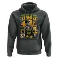 When Life Gives You Lemons Throw Them At People Hoodie Skeleton Lemon Jokes