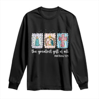 Christian Christmas Long Sleeve Shirt The Greatest Gift Of All Jesus Nativity Scene - Wonder Print Shop