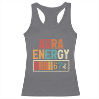 Funny Aura Energy At 67 Racerback Tank Top Six Seven Meme Gen Alpha Slang - Wonder Print Shop