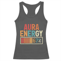 Funny Aura Energy At 67 Racerback Tank Top Six Seven Meme Gen Alpha Slang - Wonder Print Shop