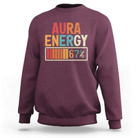 Funny Aura Energy At 67 Sweatshirt Six Seven Meme Gen Alpha Slang - Wonder Print Shop