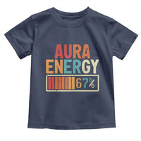 Funny Aura Energy At 67 Toddler T Shirt Six Seven Meme Gen Alpha Slang - Wonder Print Shop