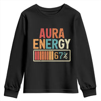 Funny Aura Energy At 67 Youth Sweatshirt Six Seven Meme Gen Alpha Slang - Wonder Print Shop