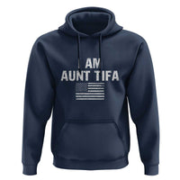Funny I Am Aunt Tifa Hoodie Political Satire Vintage American Flag - Wonder Print Shop