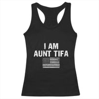 Funny I Am Aunt Tifa Racerback Tank Top Political Satire Vintage American Flag - Wonder Print Shop