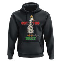 Funny Christmas Silly Goose Hoodie Got Too Silly Goose Pun Humor Xmas Tree - Wonder Print Shop