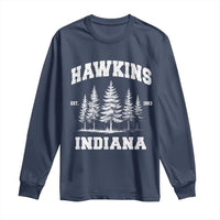 Funny Hawkins Sci Fi Lover Long Sleeve Shirt Indiana Strangers Pine Tree - Wonder Print Shop