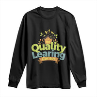 Funny Day Care Long Sleeve Shirt Quality Learing Center Learning School Quote - Wonder Print Shop