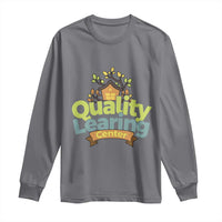 Funny Day Care Long Sleeve Shirt Quality Learing Center Learning School Quote - Wonder Print Shop