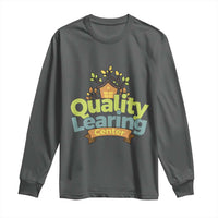 Funny Day Care Long Sleeve Shirt Quality Learing Center Learning School Quote - Wonder Print Shop