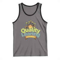 Funny Day Care Tank Top Quality Learing Center Learning School Quote - Wonder Print Shop
