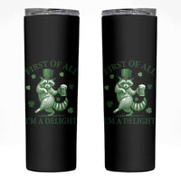 Funny St Patricks Day Raccoon Skinny Tumbler First Of All I Am A Delight Trash Panda Drinking Beer