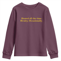 Funny Heated All The Time Rivalry Occasionally Youth Sweatshirt LGBT Hockey Romance