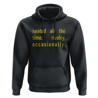 Funny Heated All The Time Rivalry Occasionally Hoodie LGBT Ice Hockey