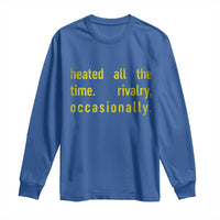 Funny Heated All The Time Rivalry Occasionally Long Sleeve Shirt LGBT Ice Hockey