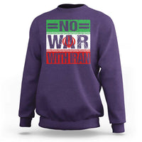 No War With Iran Sweatshirt Freedom For Iranians Vintage Iran Flag
