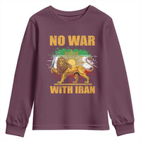 No War With Iran Youth Sweatshirt Iran Flag Lion And Sun Persian Pride