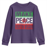 Make Peace With Iran Youth Sweatshirt Peace Pacifist Stop War In Middle East