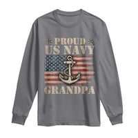 Proud US Navy Grandpa Long Sleeve Shirt Vintage American Flag Anchor