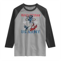 Proud Veteran Of The US Army Raglan Shirt Vintage American Flag Anchor