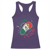 Funny Te Calmas O Te Calmo Racerback Tank Top Mexican Mother's Day