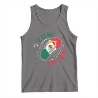 Funny Te Calmas O Te Calmo Tank Top Mexican Mother's Day