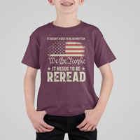It Doesn't Need To Be Rewritten It Needs To Be Reread T Shirt For Kid We The People Vintage Flag