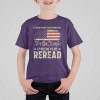 It Doesn't Need To Be Rewritten It Needs To Be Reread T Shirt For Kid We The People Vintage Flag
