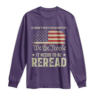 It Doesn't Need To Be Rewritten It Needs To Be Reread Long Sleeve Shirt We The People Vintage Flag