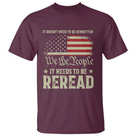 It Doesn't Need To Be Rewritten It Needs To Be Reread T Shirt We The People Vintage Flag