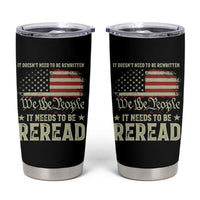It Doesn't Need To Be Rewritten It Needs To Be Reread Tumbler Cup We The People Vintage Flag