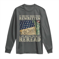 It Doesn't Need To Be Rewritten It Needs To Be Reread Long Sleeve Shirt We The People Vintage American Flag