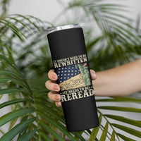 It Doesn't Need To Be Rewritten It Needs To Be Reread Skinny Tumbler We The People Vintage American Flag