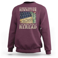 It Doesn't Need To Be Rewritten It Needs To Be Reread Sweatshirt We The People Vintage American Flag