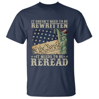 It Doesn't Need To Be Rewritten It Needs To Be Reread T Shirt We The People Vintage American Flag