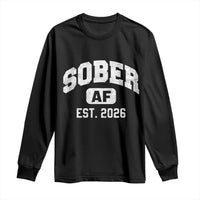 Sober AF 2026 AA Recovery Achiever Sobriety Anniversary Long Sleeve Shirt