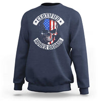 Certified Sober Badass Sweatshirt Sobriety Alcohol Fighters Vintage Skull