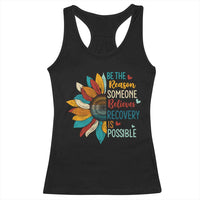 Sober Recover Racerback Tank Top Be The Reason Someone Believes Recovery Is Possible