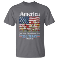 America God Shed His Grace On Thee 250 Years Since 1776 T Shirt