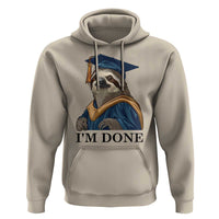 Graduation Hoodie I'm Done Funny Sloth - Wonder Print Shop