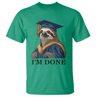Graduation T Shirt I'm Done Funny Sloth - Wonder Print Shop