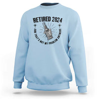 Funny Retirement Sweatshirt Retired 2024 Not My Problem Anymore Vintage Beer - Wonder Print Shop