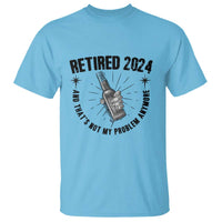 Funny Retirement T Shirt Retired 2024 Not My Problem Anymore Vintage Beer - Wonder Print Shop