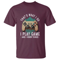 Funny Gaming T Shirt That's What I Do I Play Game And I Know Things Game Console - Wonder Print Shop