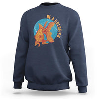 Goldfish Lover Sweatshirt Be A Goldfish - Wonder Print Shop