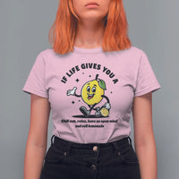 Lemonade Stand Boss T Shirt For Women If Life Gives You A Lemon Chill Out Relax Have An Open Mind And Sell Lemonade - Wonder Print Shop