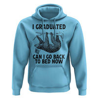 Graduation Hoodie I Graduated Can I Go Back To Bed Now Cute Sloth - Wonder Print Shop