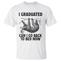 Graduation T Shirt I Graduated Can I Go Back To Bed Now Cute Sloth - Wonder Print Shop