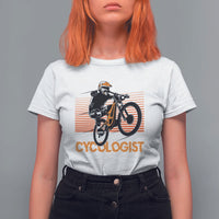Funny Cycologist T Shirt For Women Cycling Lover Cycle Team Rider Cyclist - Wonder Print Shop