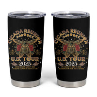 Funny Cicada Reunion US Tour 2025 Tumbler Cup Over 201 Years In The Making Louder Than Ever